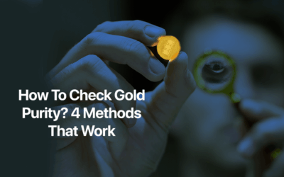 How To Check Gold Purity? 4 Methods That Work