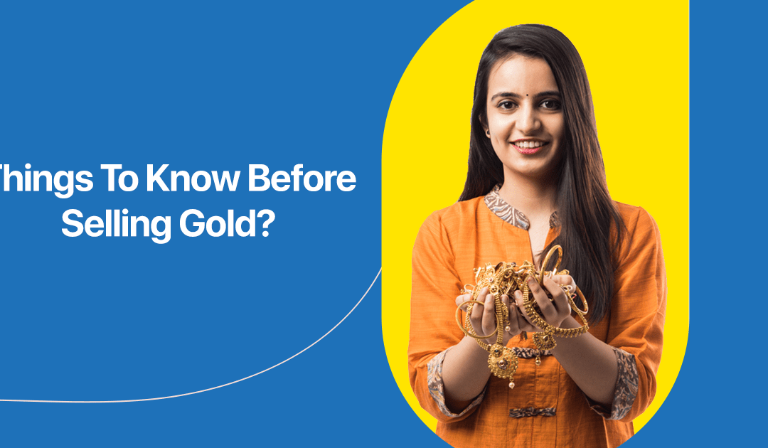 Things To Know Before Selling Gold