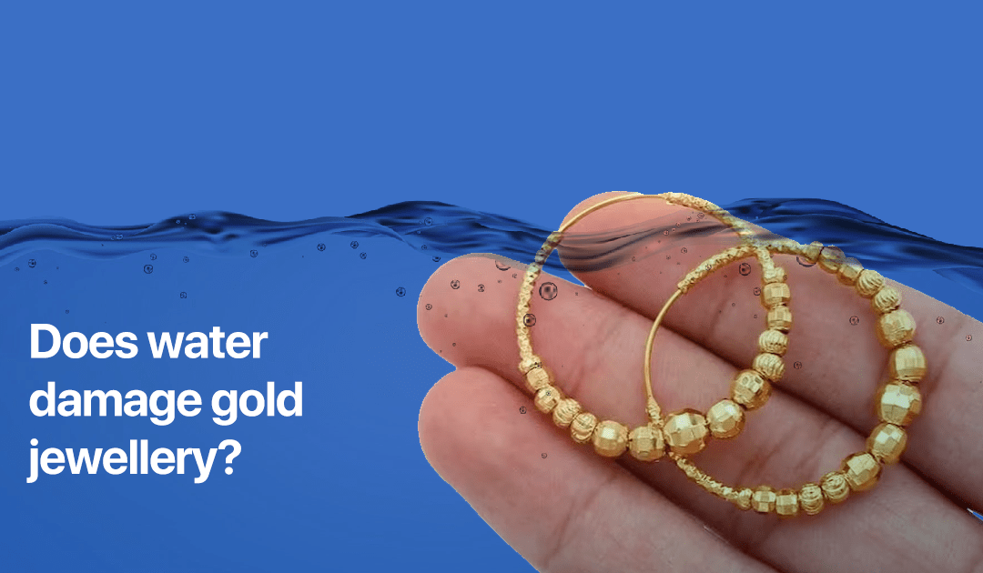 Does water damage gold jewellery?