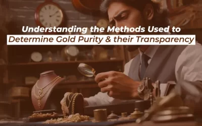 Understanding the Methods Used to Determine Gold Purity and their Transparency