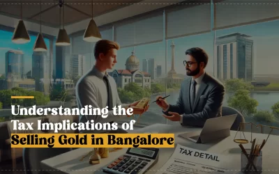 Understanding the Tax Implications of Selling Gold in Bangalore