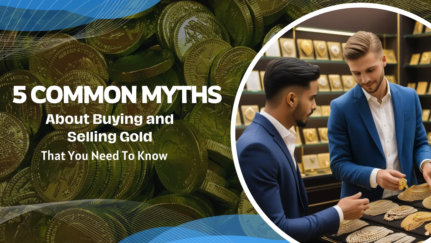 Common myths about buying & selling gold in bangalore