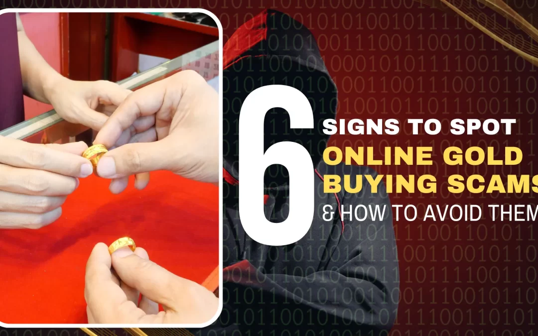 6 Signs to Spot Online Gold Buying Scams & How to Avoid Them