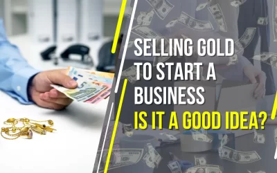 Selling gold to start a business: a good idea?