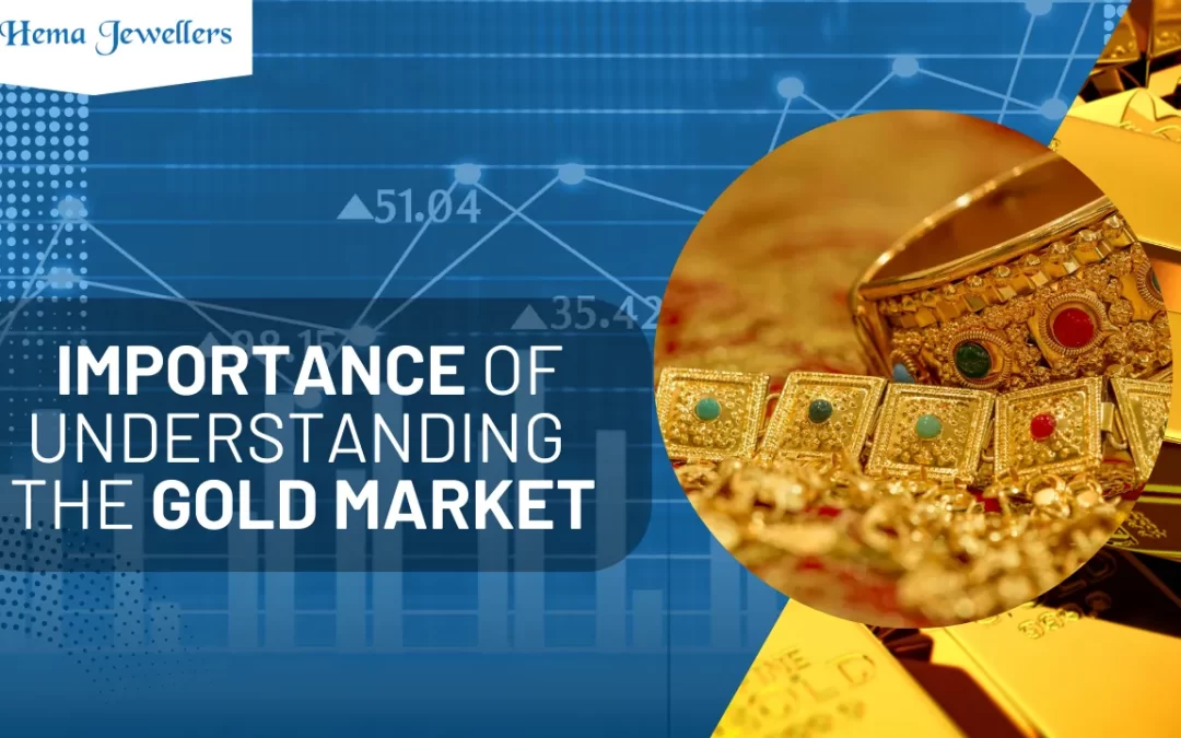 The Importance of Understanding the Gold Market: Expert Guidance for Sellers