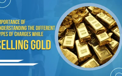The Importance of Understanding the Different Types of Charges in Gold Selling to Avoid Hidden Fees