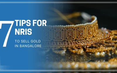 7 Tips for NRIs To Sell Gold in Bangalore
