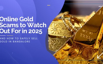Online Gold Scams to Watch Out For in 2025 – And How to Safely Sell Gold in Bangalore