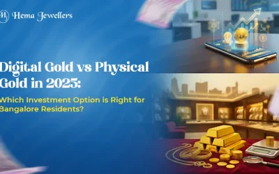 Digital Gold vs Physical Gold in 2025: Which Investment Option is Right for Bangalore Residents?