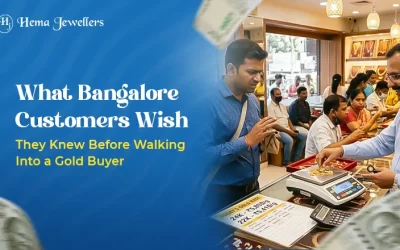 What Bangalore Customers Wish They Knew Before Walking Into a Gold Buyer